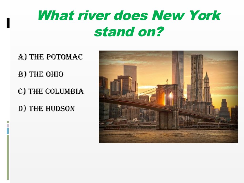 What river does New York stand on?