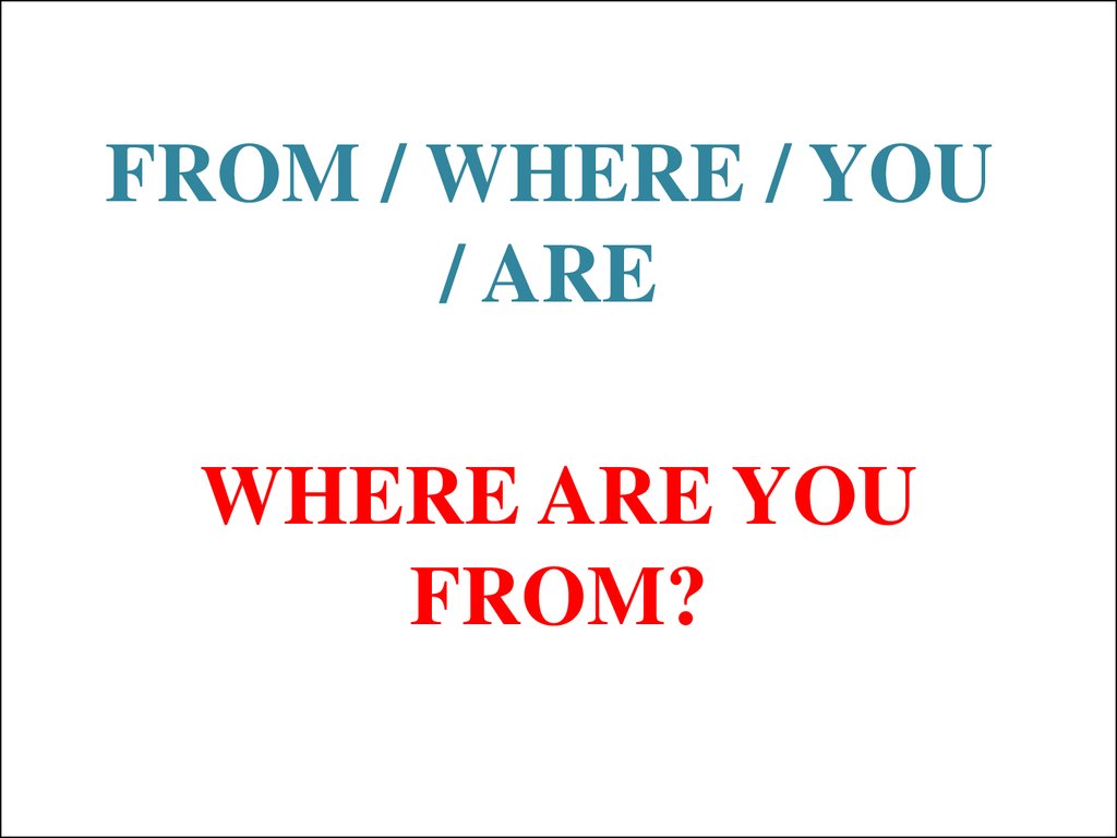 How To Say Where Are You From In English