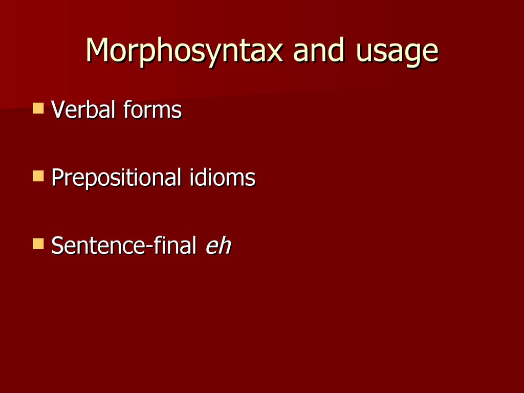 Morphosyntax and usage