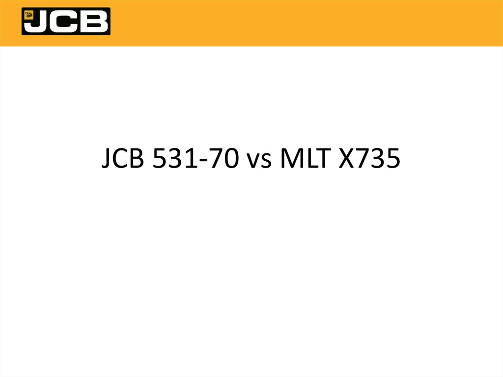 JCB 531-70 vs MLT X735