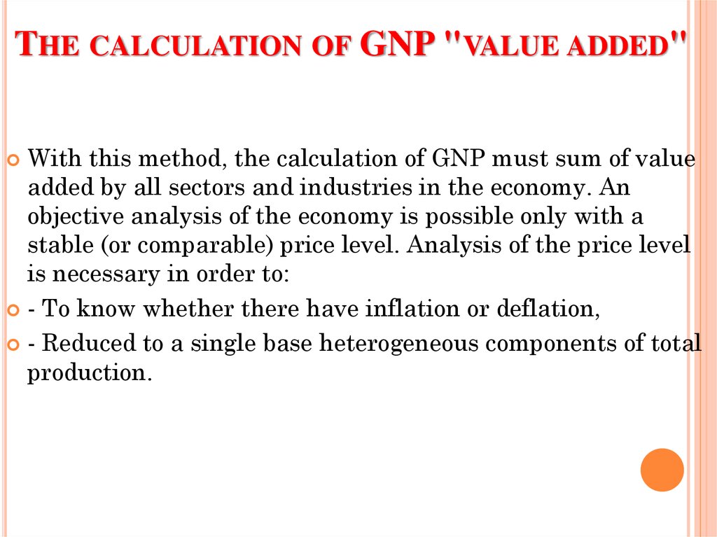 The calculation of GNP "value added"