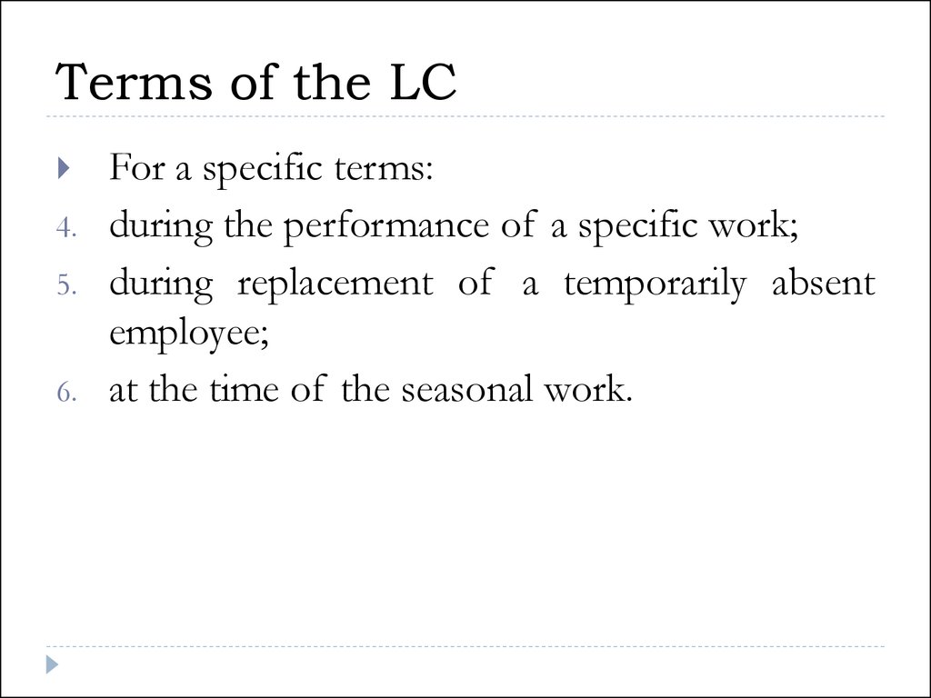 Terms of the LC