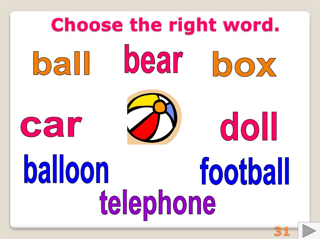 Word ball. Choose the right Word.