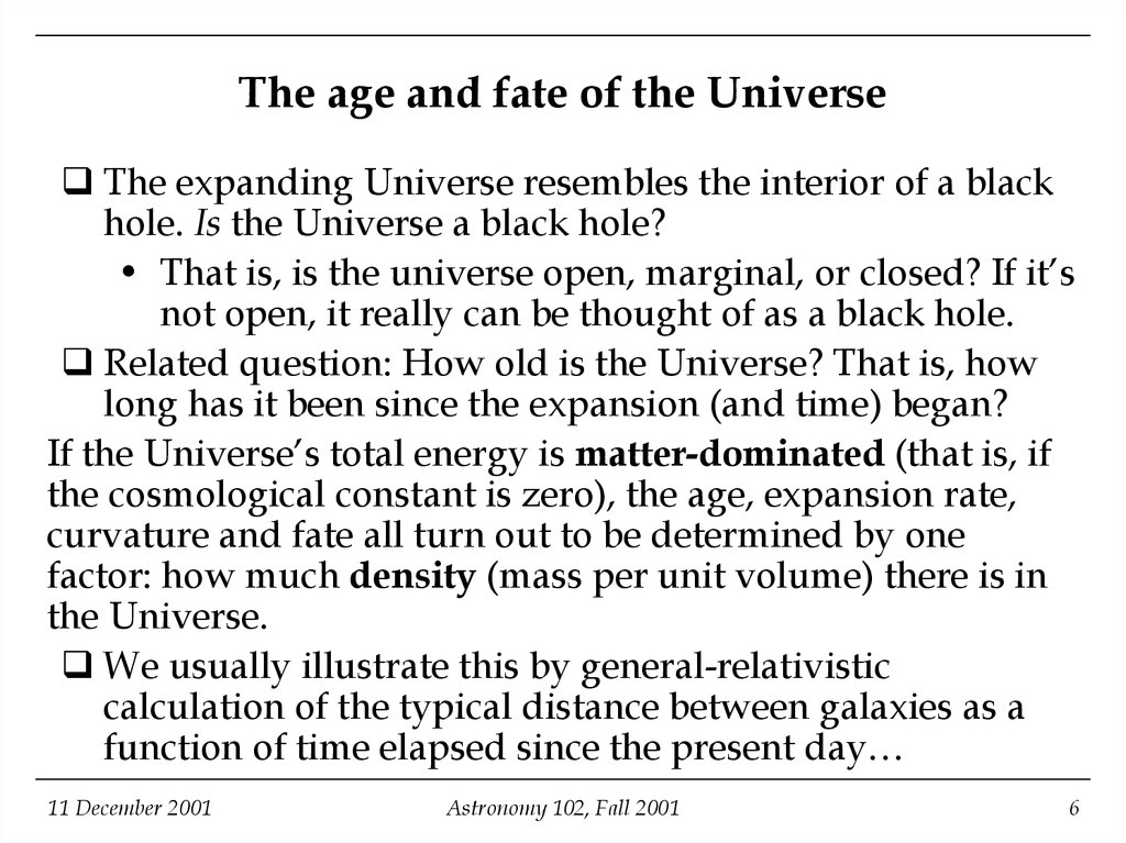 The age and fate of the Universe