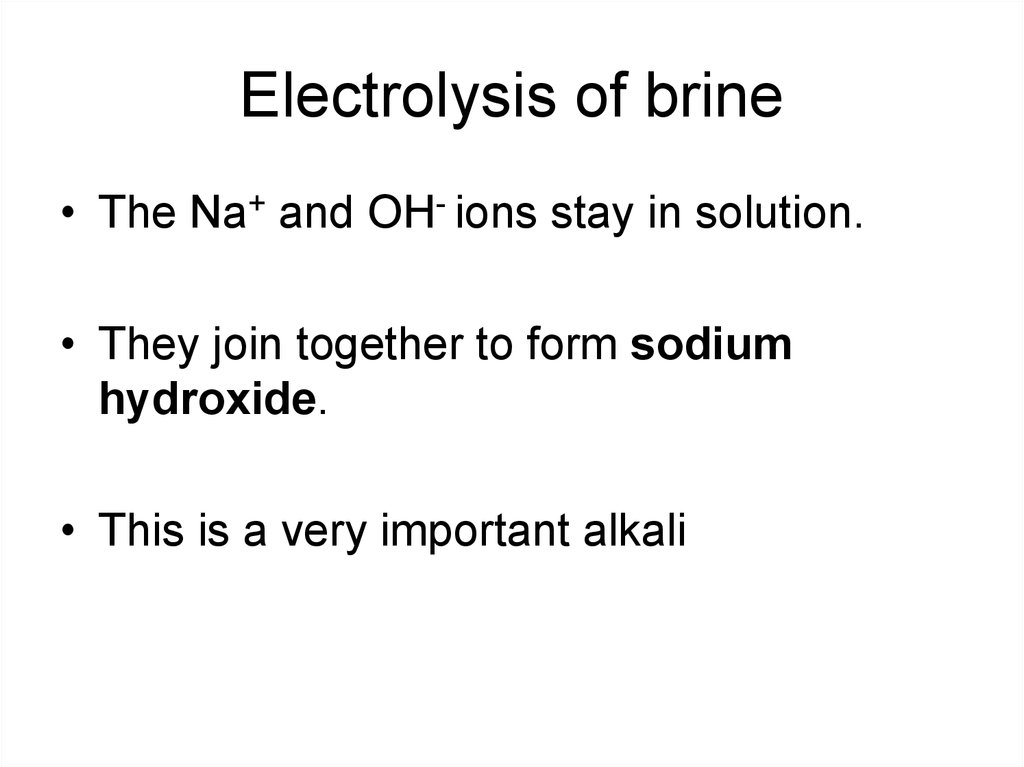 Electrolysis of brine