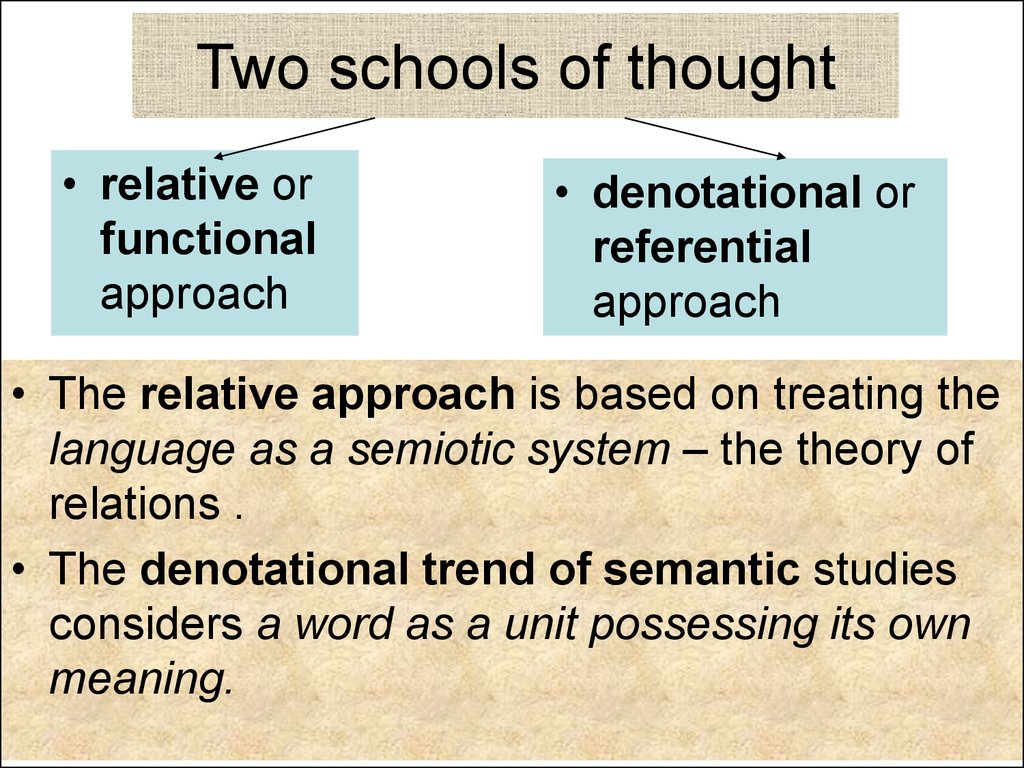 Two schools of thought
