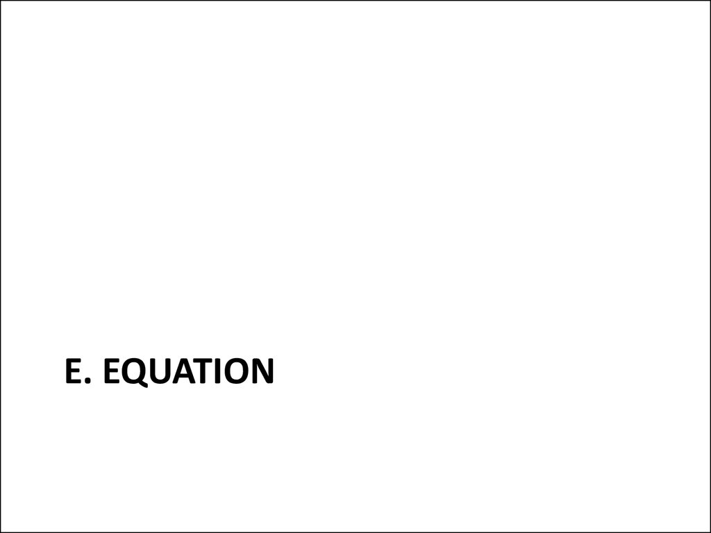 E. Equation