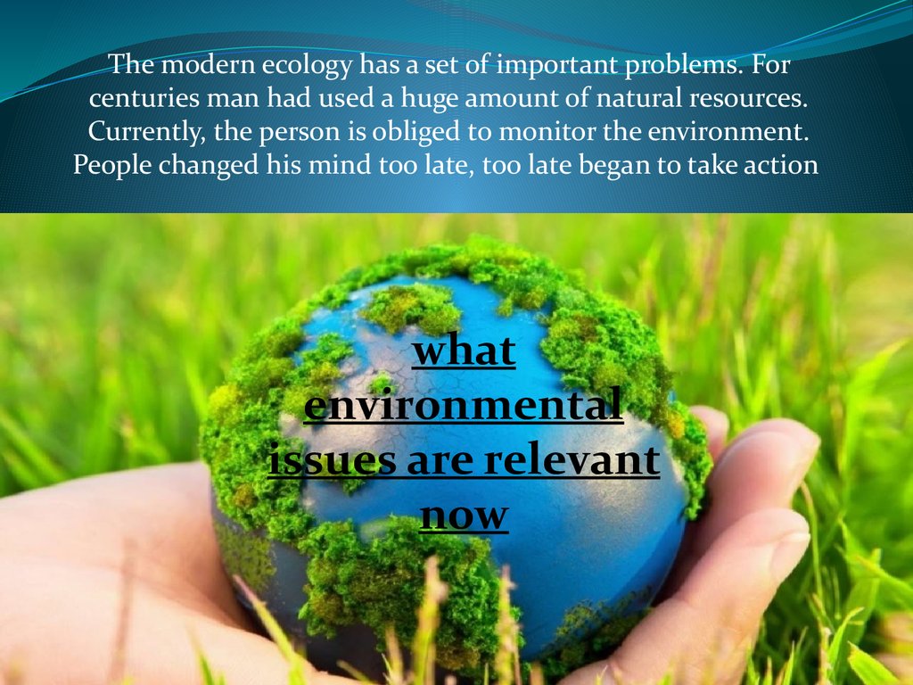 Ecology and people. Ecological problems презентация. Environmental Issues презентация. Environment или ecology. Презентация на тему environment.