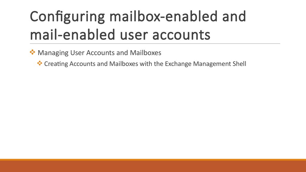 Configuring mailbox-enabled and mail-enabled user accounts