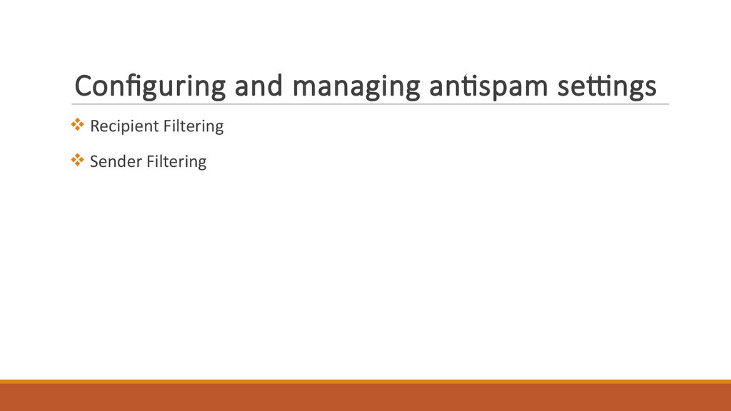 Configuring and managing antispam settings