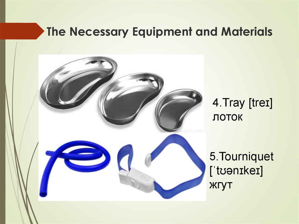 The Necessary Equipment and Materials