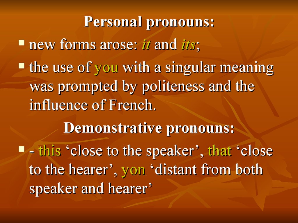 Only new forms. New pronouns. Modern English period. Pronouns in Middle English. Middle English old English pronouns.
