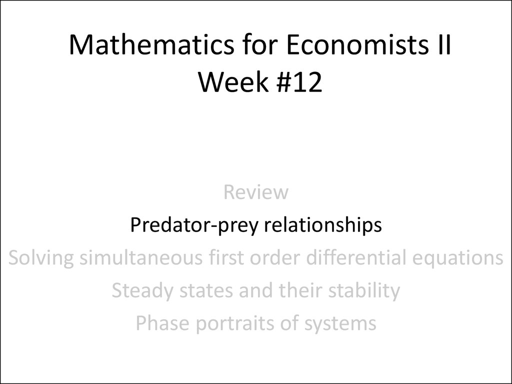 Mathematics for Economists II Week #12