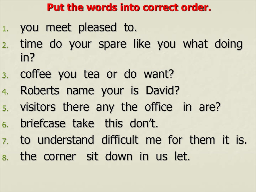 Write the words the correct order