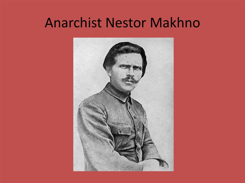 Anarchist Nestor Makhno