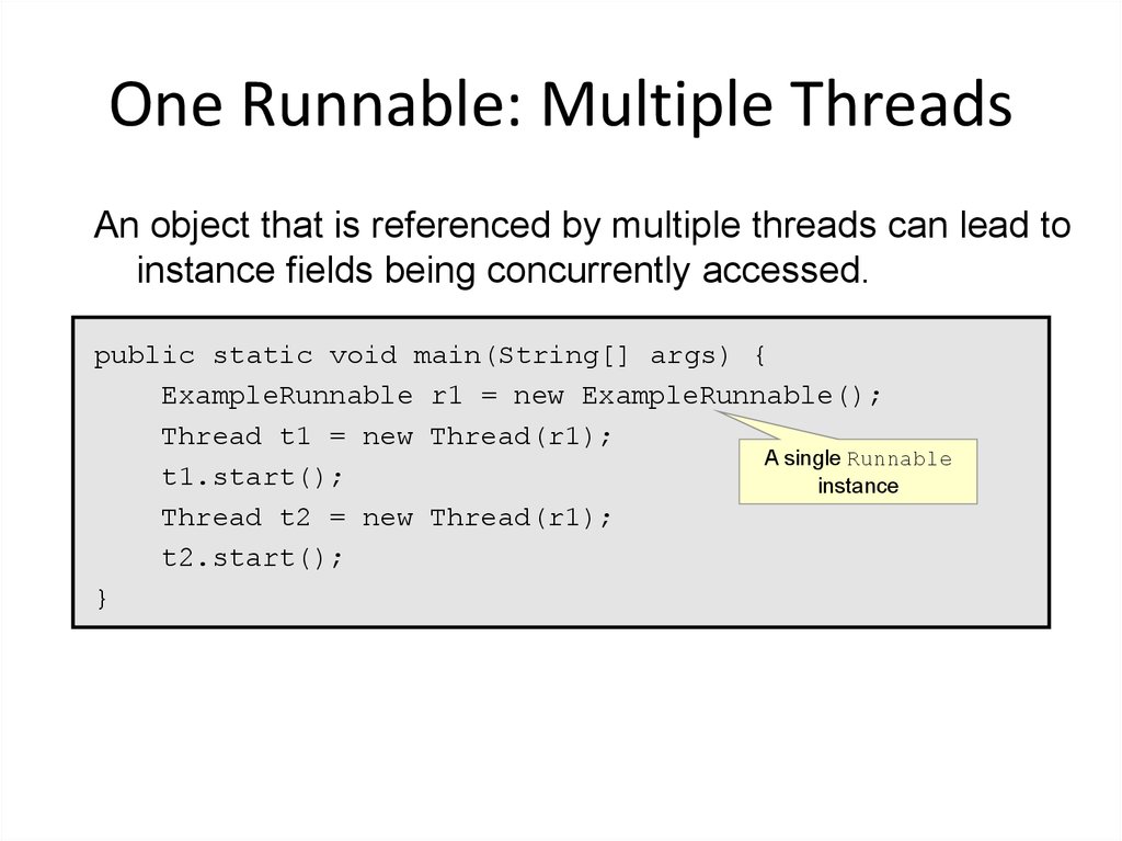 One Runnable: Multiple Threads