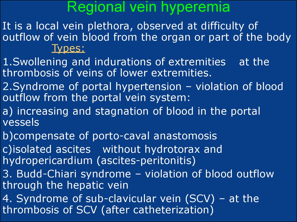 Regional vein hyperemia