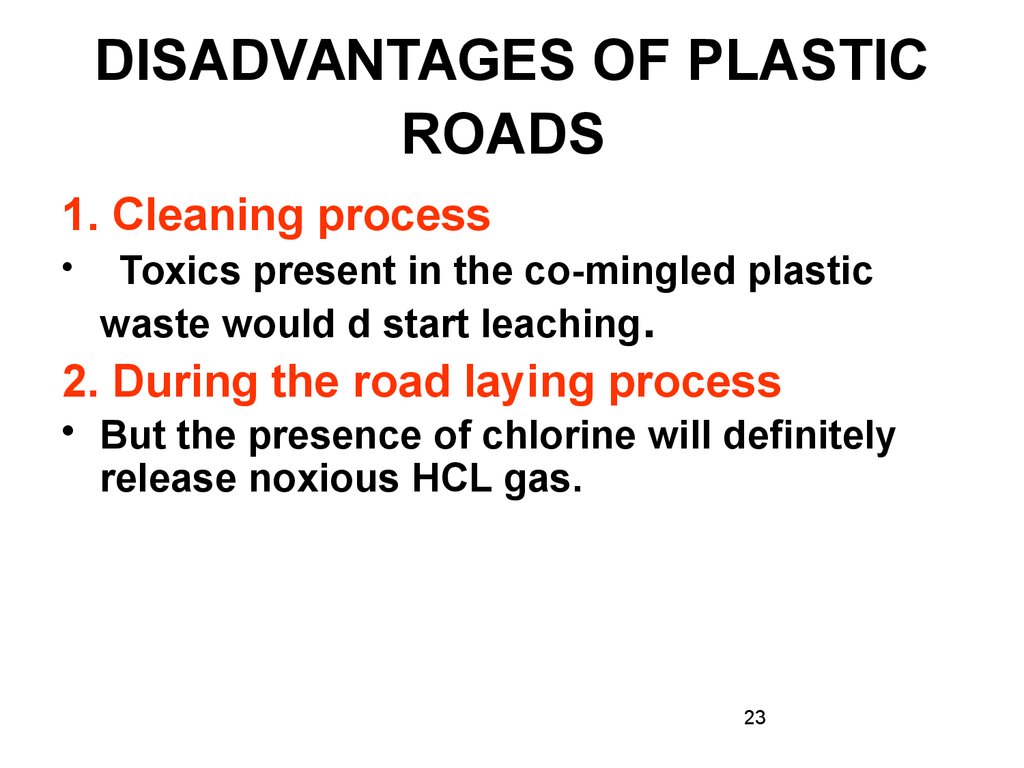 DISADVANTAGES OF PLASTIC ROADS