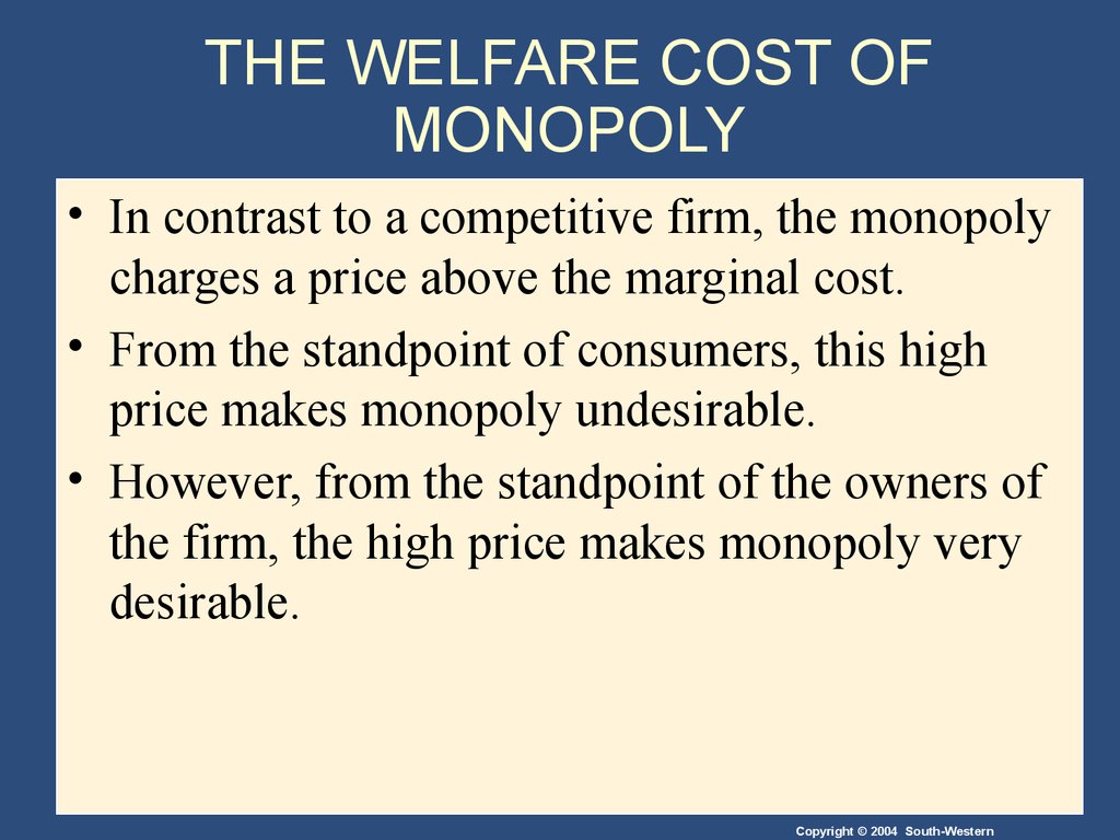 THE WELFARE COST OF MONOPOLY