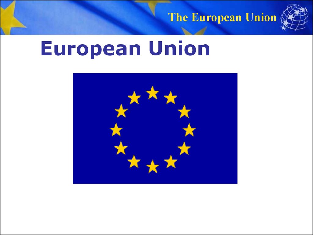 Ес презентация. European Union presentation. European Union ppt. Южно Европейский Союз. Таджикистан Европейский Союз презинтаци.