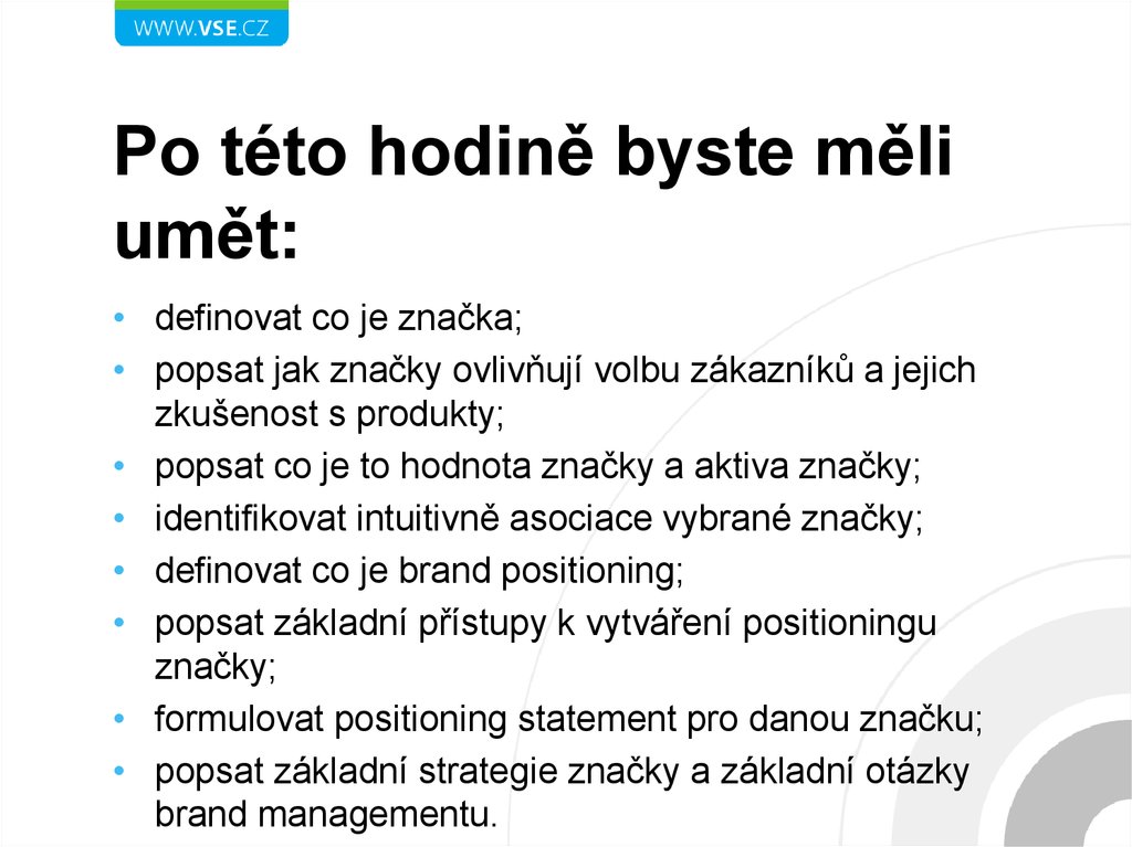 Po této hodině byste měli umět:
