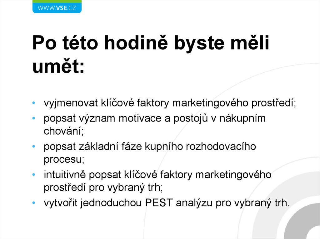 Po této hodině byste měli umět: