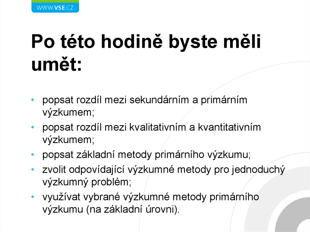 Po této hodině byste měli umět: