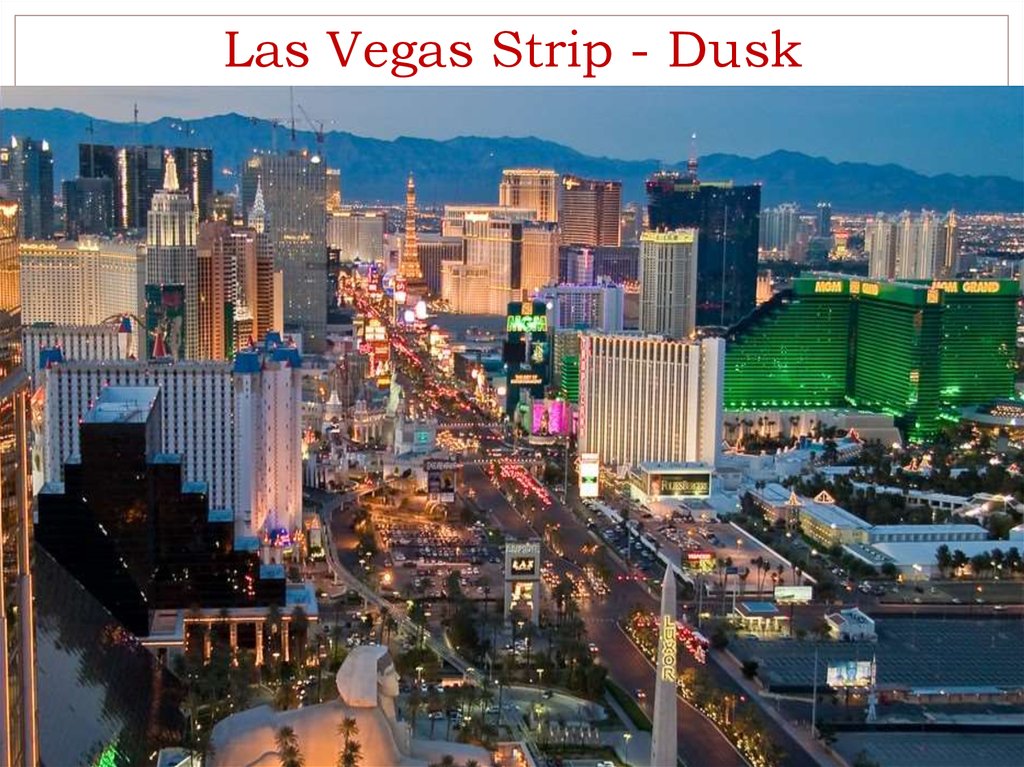 Las Vegas Strip - Dusk