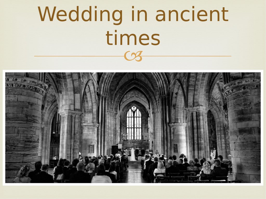 Wedding in ancient times