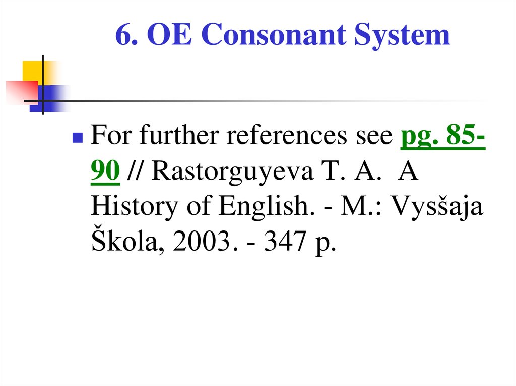 6. OE Consonant System