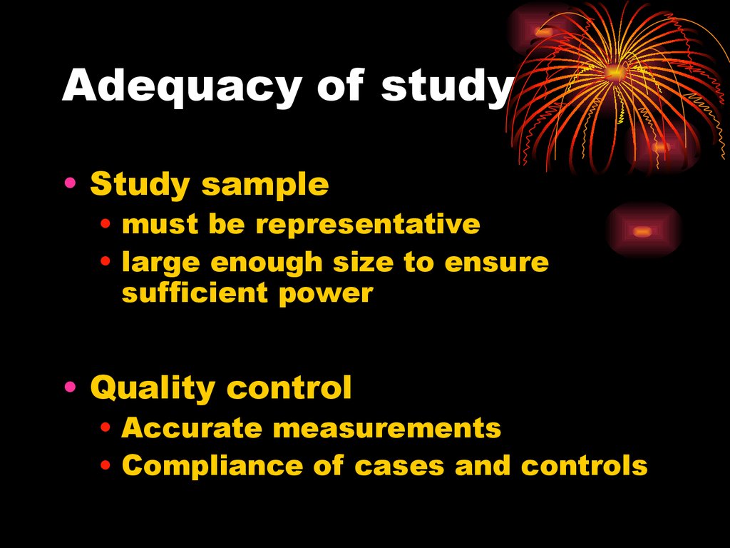 Adequacy of study