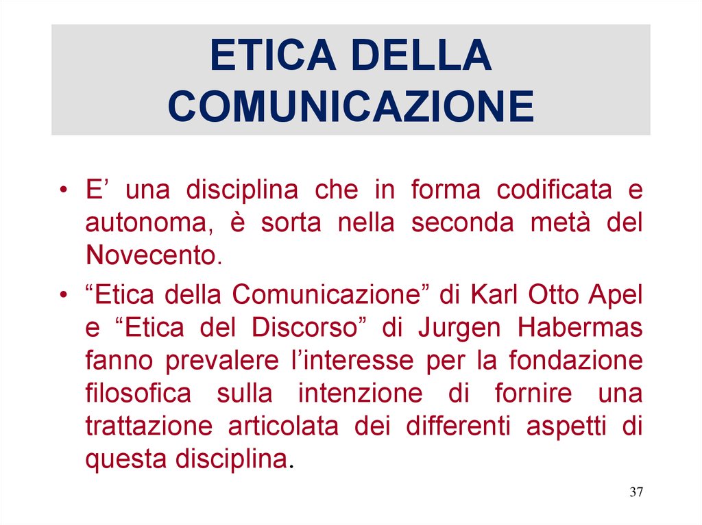 ETICA DELLA COMUNICAZIONE