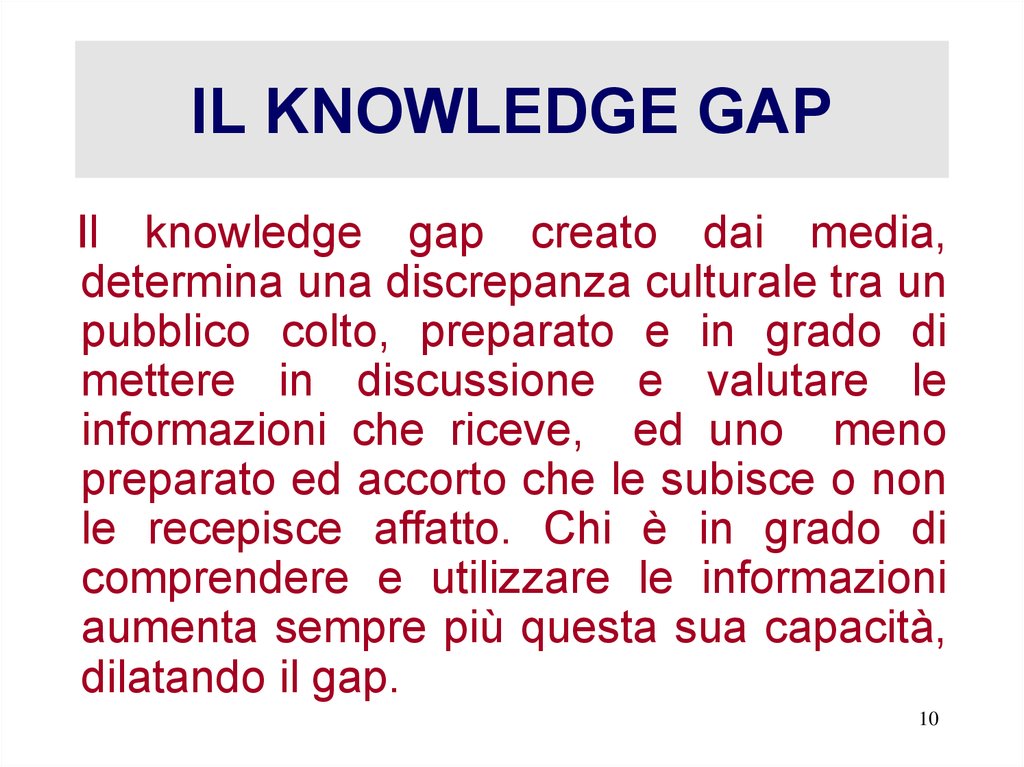 IL KNOWLEDGE GAP