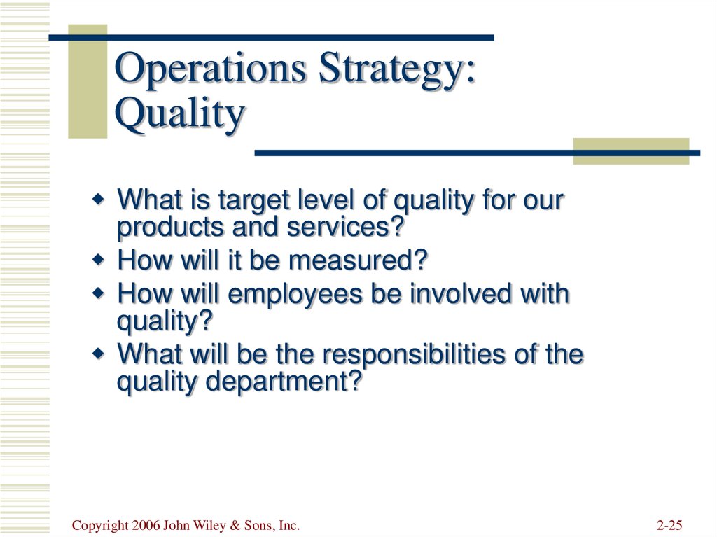 Operations Strategy: Quality