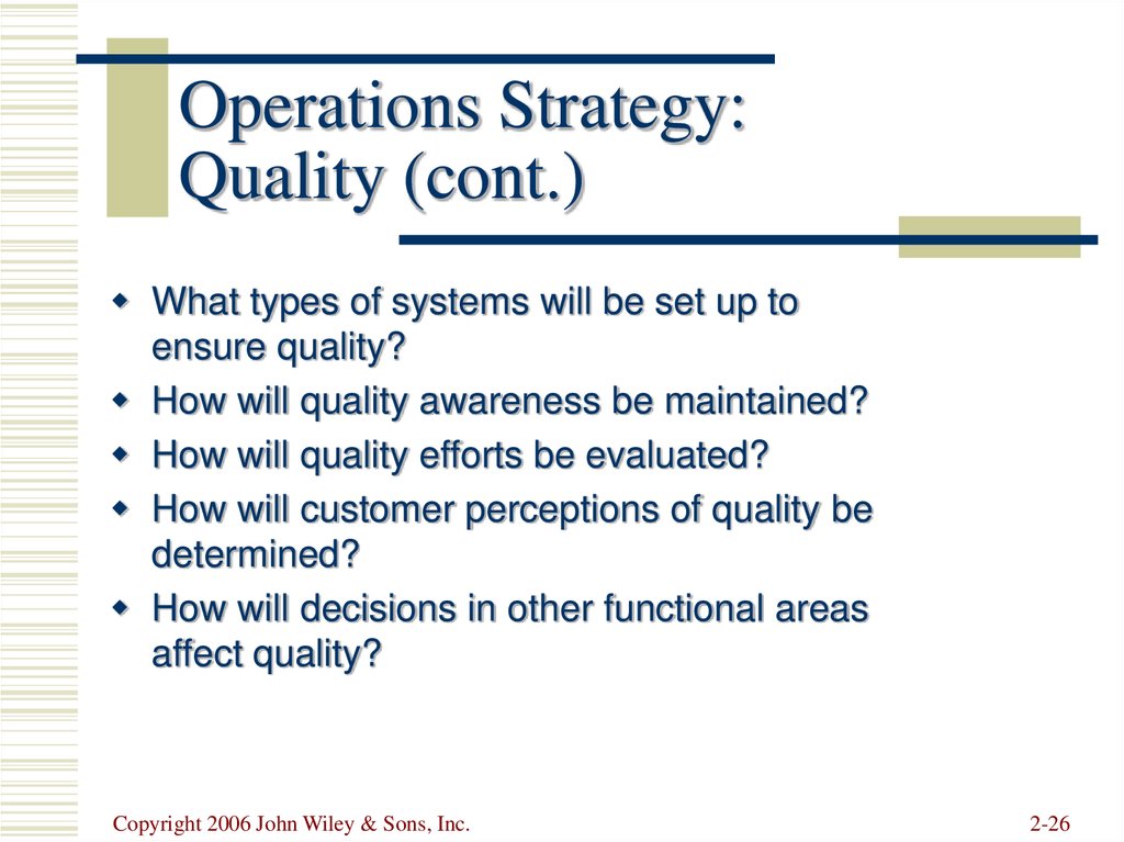 Operations Strategy: Quality (cont.)