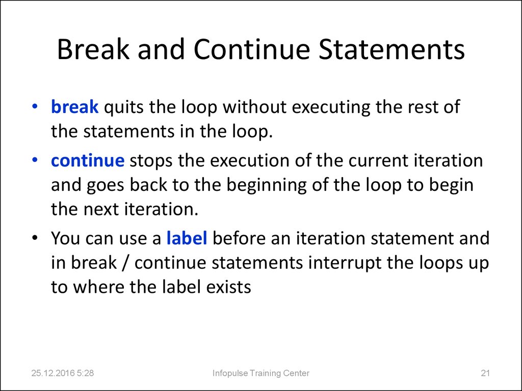 Breaking примеры. Break continue. Break java. Continue the Statement. For java continue.