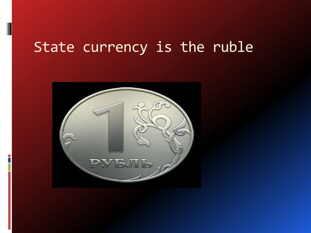 State currency is the ruble
