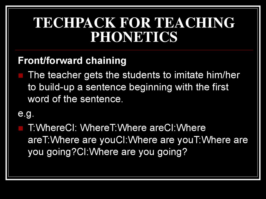 TECHPACK FOR TEACHING PHONETICS