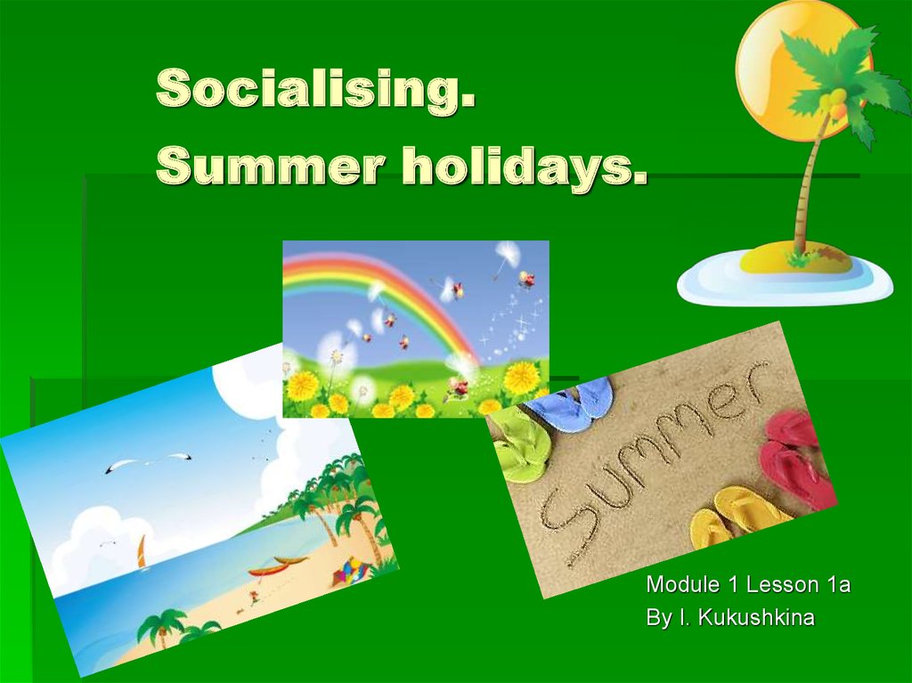 Summer holidays презентация 3 класс