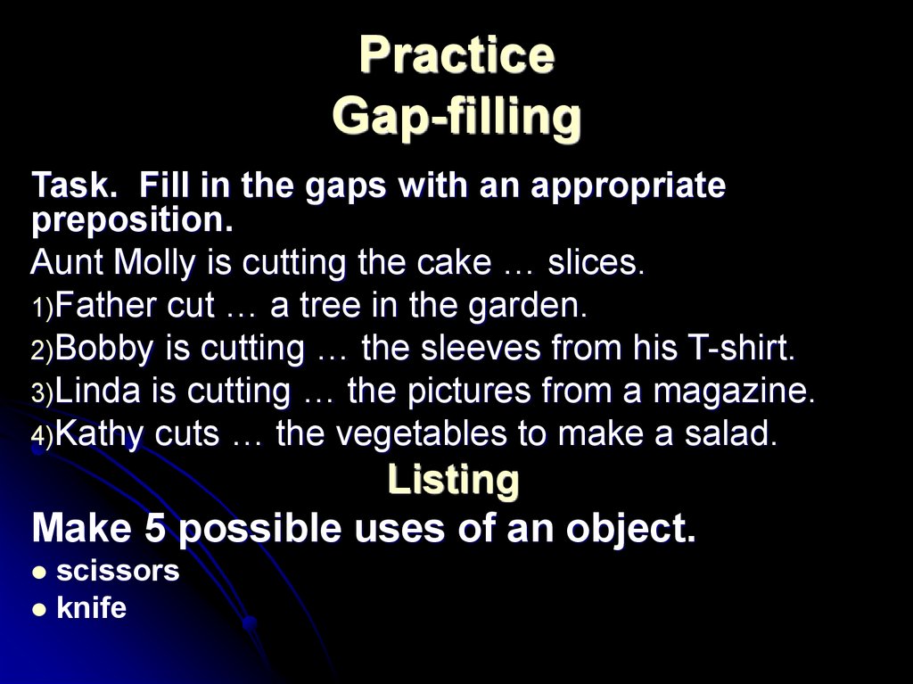 Filling gaps. Gap filling. Gap-fill tasks. Gap filling reading. Fill the gaps.