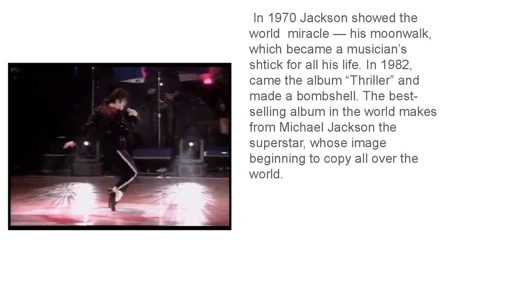 Текст песен майкла джексона русскими. Презентация про Майкла Джексона на английском языке.