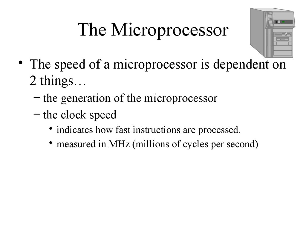 The Microprocessor
