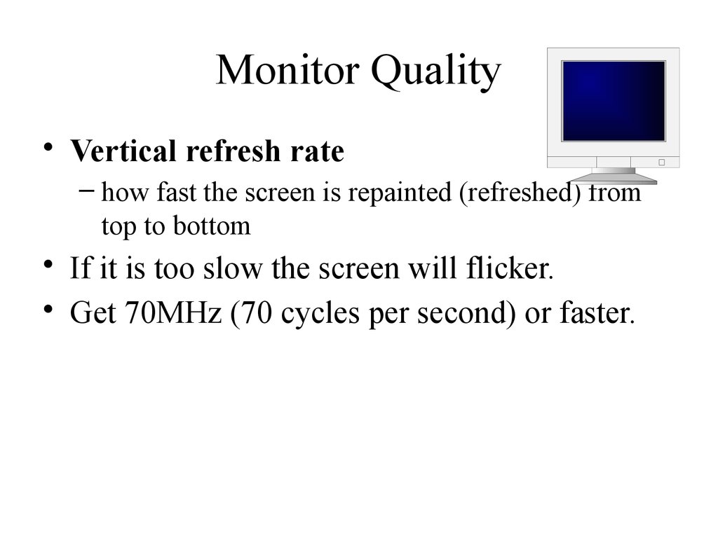 Monitor Quality