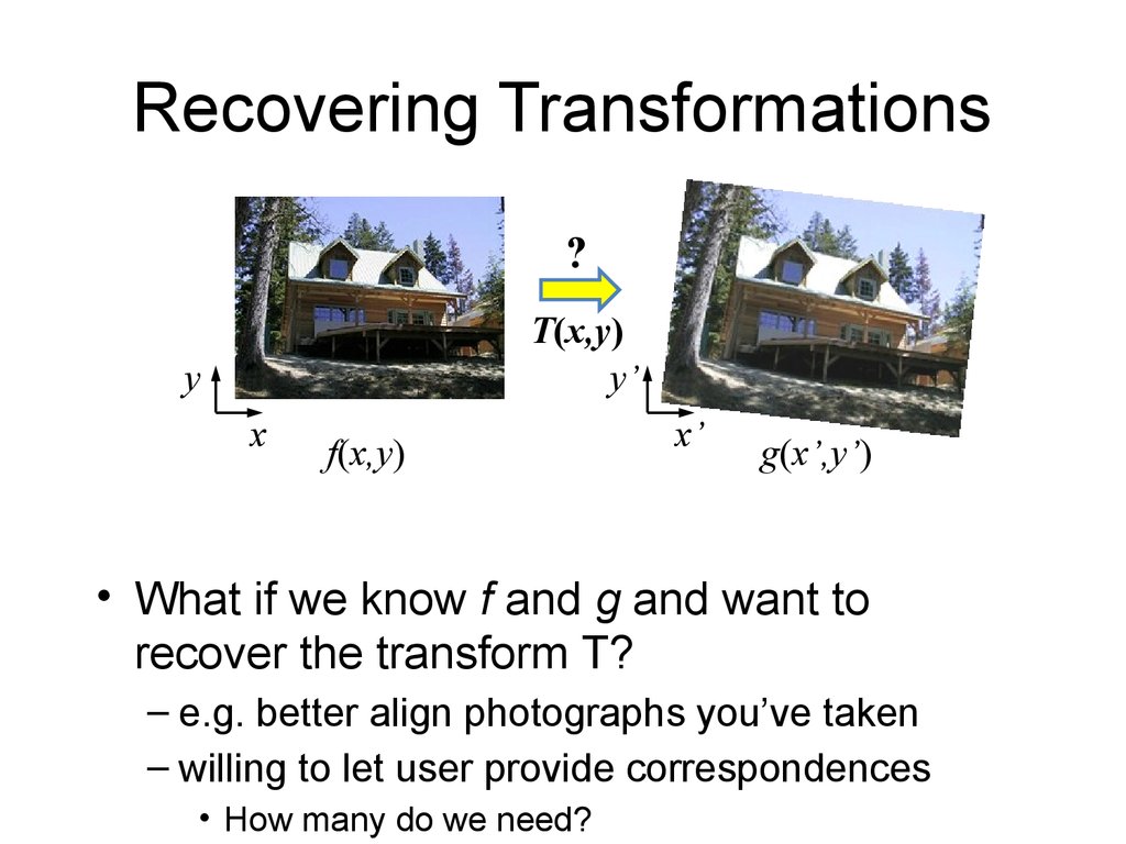 Recovering Transformations