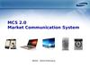 MCS 2.0 Market Communication System