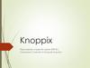 Knoppix. Системні вимоги
