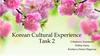 Korean Cultural Experience