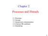 Processes and threads. (Chapter 2)