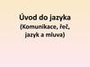 Úvod do jazyka
