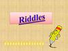 Riddles